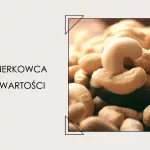 orzechy-nerkowca-kcal