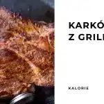 karkowka-grilla-kcal