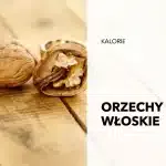 orzechy-wloskie-kcal