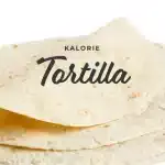 Tortilla - Kcal, Waga, Wartości Odżywcze